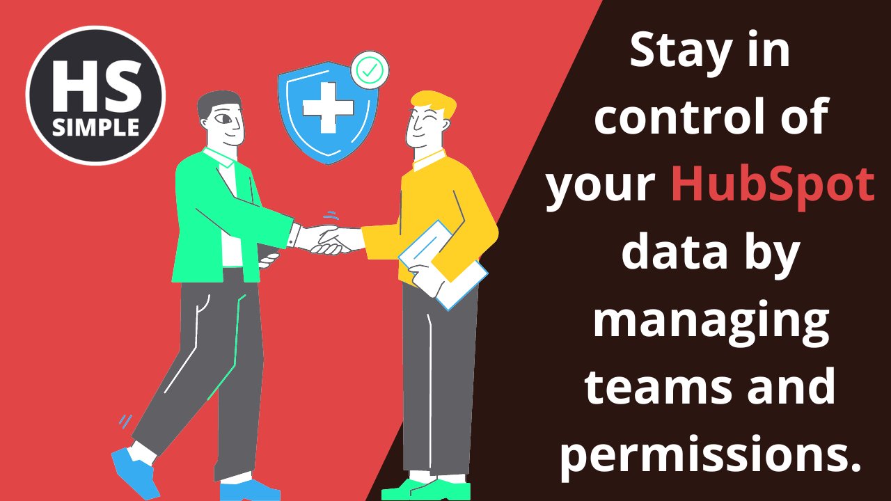 Stay in control of your HubSpot data by managing teams and permissions